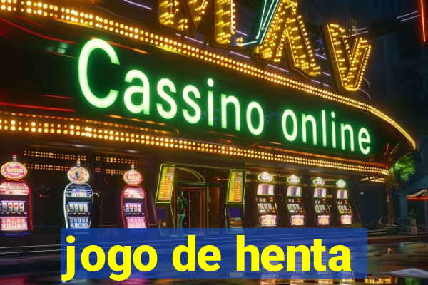 jogo de henta